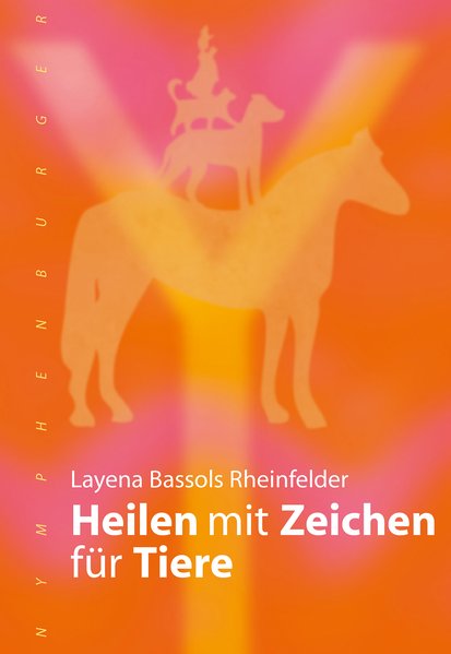 Bassols Rheinfelder, L: Heilen mit Zeichen für Tiere